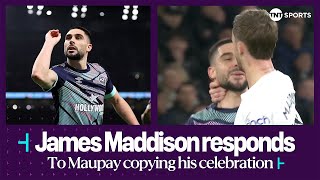 quotHe hasnt scored enough goals to have his own celebrationquot 👀  Maddison responds to Maupay 🎯 [upl. by Leighland]