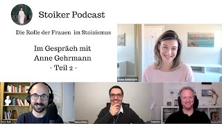 24 Die Rolle der Frauen im Stoizismus  im Gespräch mit Anne Gehrmann  Teil 2 [upl. by Enneles]