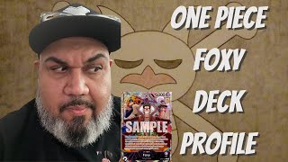 DECK PROFILE  FOXY  THE SILVER FOX ONE PIECE TCG  LOUNATIC ZERO [upl. by Bass]