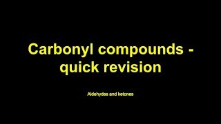 Quick revision  Carbonyl compounds [upl. by Elga201]