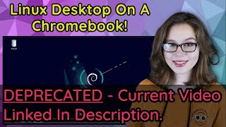 How To Install And Get A Linux Desktop On A Chromebook No Rooting  DEPRECATED [upl. by Ayifas]
