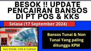 UPDATE PENCAIRAN BANSOS DI PT POS amp KKS UNTUK BESOK SELASA 17 SEPTEMBER 2024 [upl. by Fiona384]