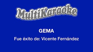 Gema  Multikaraoke  Fue Éxito de Vicente Fernández [upl. by Asilav851]