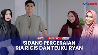 LIVE REPORT  Sidang Cerai Ria Ricis dan Teuky Ryan Oki Setiana Dewi dan Shindy Jadi Saksi [upl. by Nnahgem]