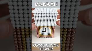 Makkah Royal Clock Tower out of Magnets [upl. by Obe]