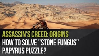 Assassins Creed Origins  How to solve quotStone Fungusquot papyrus puzzle [upl. by Loomis]