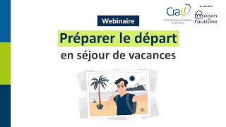 Préparer le départ en séjour de vacances [upl. by Airan]