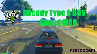 GTA V MOD  GReddy Type S BOV SOUND MOD [upl. by Ynnol230]