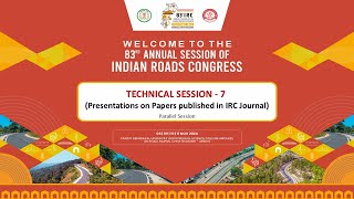 83rd Annual Session of the Indian Roads Congress  Technical Session 7 [upl. by Ahsiloc]