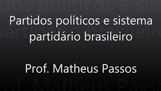 Partidos Políticos e Sistemas Partidários [upl. by Miner]