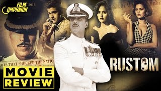 Rustom  Movie Review  Anupama Chopra [upl. by Cirderf924]