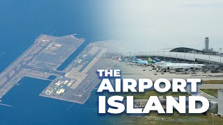 The Airport Island The Story Of Osaka Kansai International Airport [upl. by Bradstreet664]