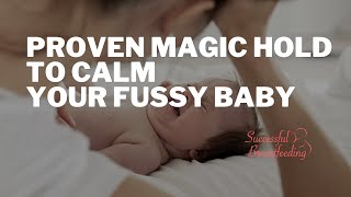 Proven Magic Hold to Calm Your Fussy Baby [upl. by Bernt]