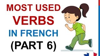 French Lesson 236  100 Most common verbs in French PART 6 Most used basic French words [upl. by Enortna]