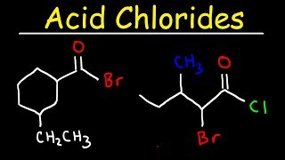 Naming Acid Chlorides With IUPAC Nomenclature [upl. by Hada]