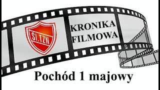 Kronika filmowa  pochód 1 majowy [upl. by Ecerehs456]