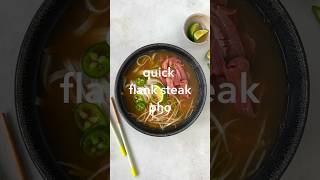 Quick Flank Steak Pho Recipe [upl. by Naxela]