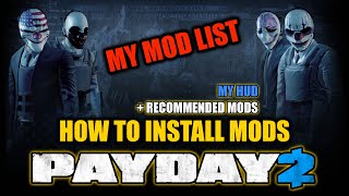 PAYDAY 2 How to install mods in 2024  ECM timers HUD essential mods  My mod list [upl. by Dleifxam869]