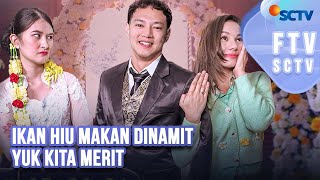 FTV SCTV Hardi Fadhillah amp Larasati Nugroho  Ikan Hiu Makan Dinamit Yuk Kita Merit [upl. by Banwell]