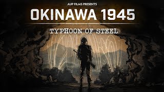 Okinawa 1945 Typhoon of Steel [upl. by Alicirp]