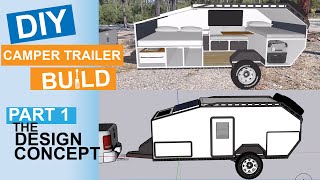 DIY Camper Trailer Build Part 1 The Design Concept timelapse [upl. by Ahsena]