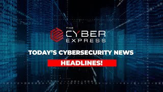 Todays Cybersecurity News Headlines [upl. by Wsan328]