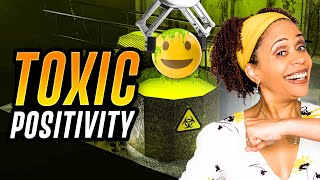 Toxic Positivity The Reality of Suppressing Emotions [upl. by Hirasuna]