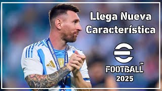 eFootball 2025 🚨Llega Nueva Característica🚨 [upl. by Ainnet]