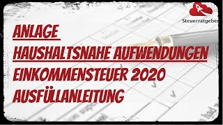 Anlage Haushaltsnahe Aufwendungen  Eine Ausfüllanleitung [upl. by Leva]