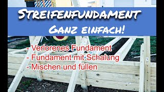 DIY Streifenfundament mit Schalung um die Ecke Baustahl in 2 Varianten zum einfachen nachmachen [upl. by Hillman374]