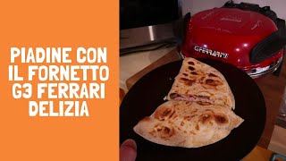 Come fare le piadine con il G3 Ferrari Delizia [upl. by Enniotna]