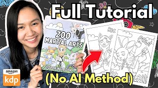 Create amp Sell Your Own Coloring Book No AI Needed  Full Amazon KDP Tutorial for Beginners 2024 [upl. by Wescott]