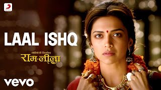 Laal Ishq Full Video  RamLeelaArijit SinghRanveer amp DeepikaSanjay Leela Bhansali [upl. by Eanert399]