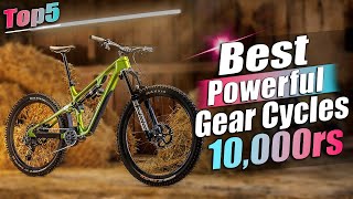 Top 5 best cycle under 10000 in india  best gear cycle under 10000 in india 2024💥 [upl. by Llezom593]