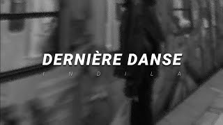 indila  dernière danse  slowed amp reverb paroles [upl. by Roxane53]