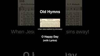 O Happy Day ohappyday hymn oldhymn christiansong hymnsing hymnlyrics hymnsong oldhymns [upl. by Siuqram]