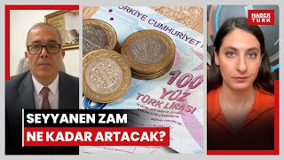 Memurun seyyanen zammı devam edecek mi Seyyanen zam ne kadar artacak Maaşlar nasıl hesaplanacak [upl. by Cullen]