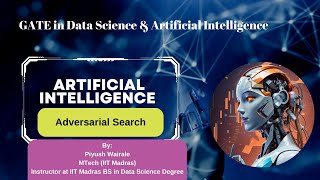 Adversarial Search Artificial Intelligence  GATE DA 2024 Lecture 15 [upl. by Oatis]