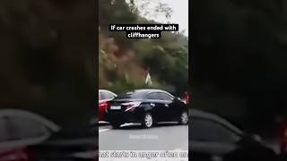 If car crashes ended with cliffhangers pt28 automobile car funny [upl. by Carrick]