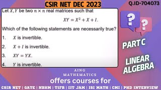 ID704073 Solution  PART C Linear Algebra CSIR NET DEC 2023 [upl. by Lewison]