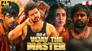 Master Full Movie In Hindi  Vijay Thalapathy Movies Hindi DubbedVijay The Master Full MovieReview [upl. by Ayrotal998]