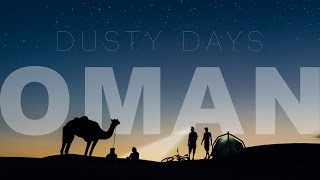 DUSTY DAYS OMAN [upl. by Aihsila]