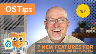 7 New Features for Ambitious Site Builders in Drupal 101 [upl. by Willumsen965]