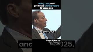 Harry Dent who predicted Chinas future 10 years ago [upl. by Nortad246]