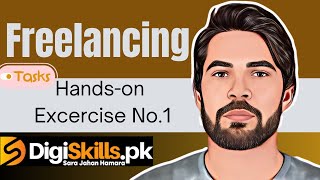 Freelancing Handson Exercise No1 Task Solution 2023 Batch 04 on Digiskills [upl. by Etnad]