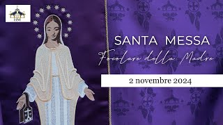 Santa Messa  2 novembre 2024 [upl. by Huba]