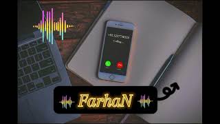 Farhan Name Ringtoneringtone 🔔RINGING PHone🔔 [upl. by Nodaj600]