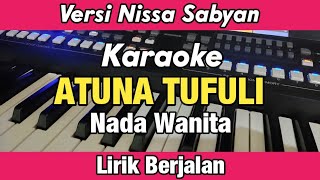 Karaoke  ATUNA TUFULI Versi Sabyan Nada Wanita Lirik Berjalan  Free Palestina [upl. by Harrie]