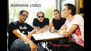 Burning Año 2002  Zenkiu Sugar Live [upl. by Lyda]