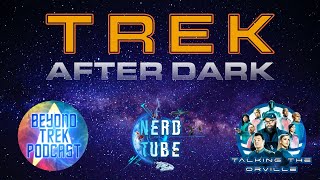 Trek After Dark  50 [upl. by Elokyn342]